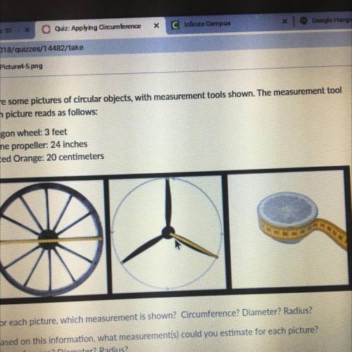 PLEASEEE HELPPPPP

Here are some pictures of circular objects, with the measurement tool shown. Th