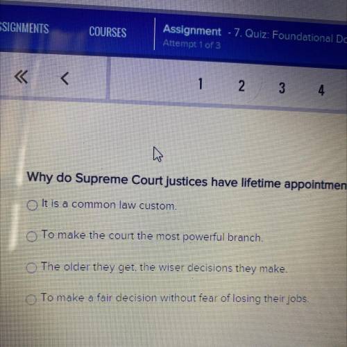 Help ASAP! Why do Supreme Court justices have lifetime appointments?