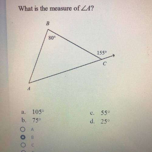 What is the measure of ZA?

B
80°
155
С
А
C.
a. 105
b. 750
55°
25°
d.