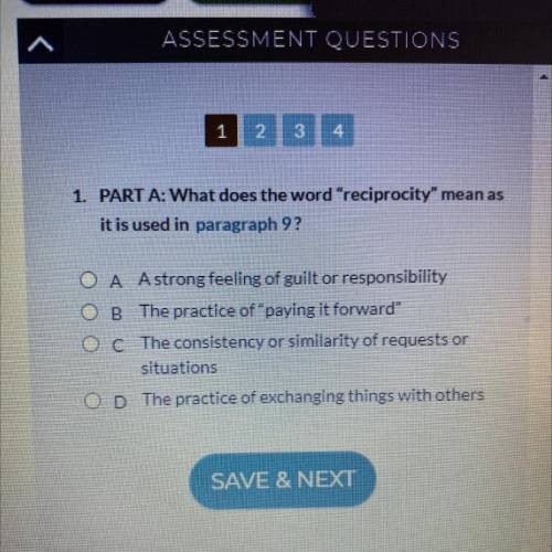 What does the word reciprocity mean as t is used in paragraph 9?

A Astrong feeling of guilt or