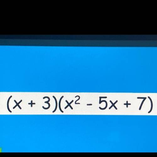 (x + 3)(x^2 - 5x + 7)
write in standard form once you find answer.