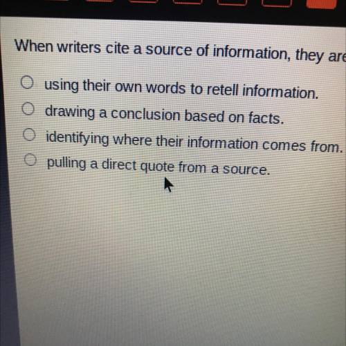When writers cite a source of information, they are
Please help