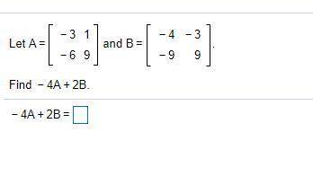 Help solve this matrix problem for -4a+2b=