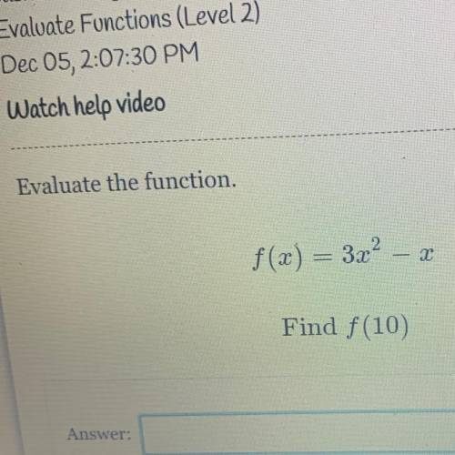 Evaluate the function?