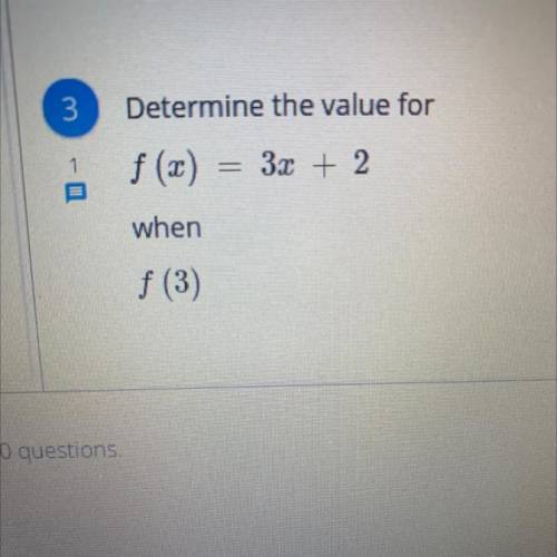 F (x) 3x+ 2
when
f (3)