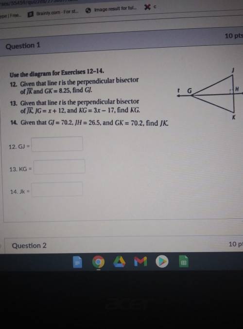 Question 1 Use the diagram for Exercises 12-14 12. Given that line is the perpendicular bisector o