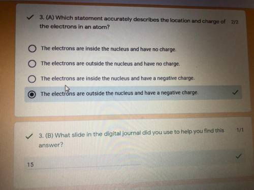 Question- Which statement accurately describes the location and charge of electrons in an atom?

—