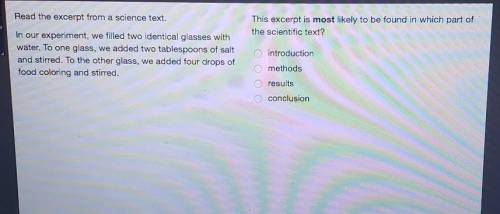 Read the excerpt from a science text. In our experiment, we filled two identical glasses with water