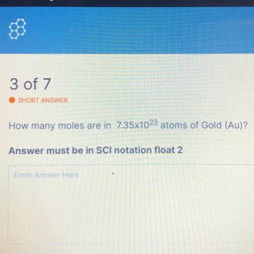 How many moles are in 7.35x10^23 atoms of Gold (Au)?