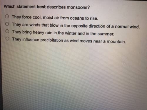 Which statement best describes monsoons?