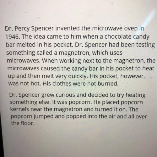 Which best summarizes these paragraphs

A) dr.percy spencer invented the microwave oven after he d