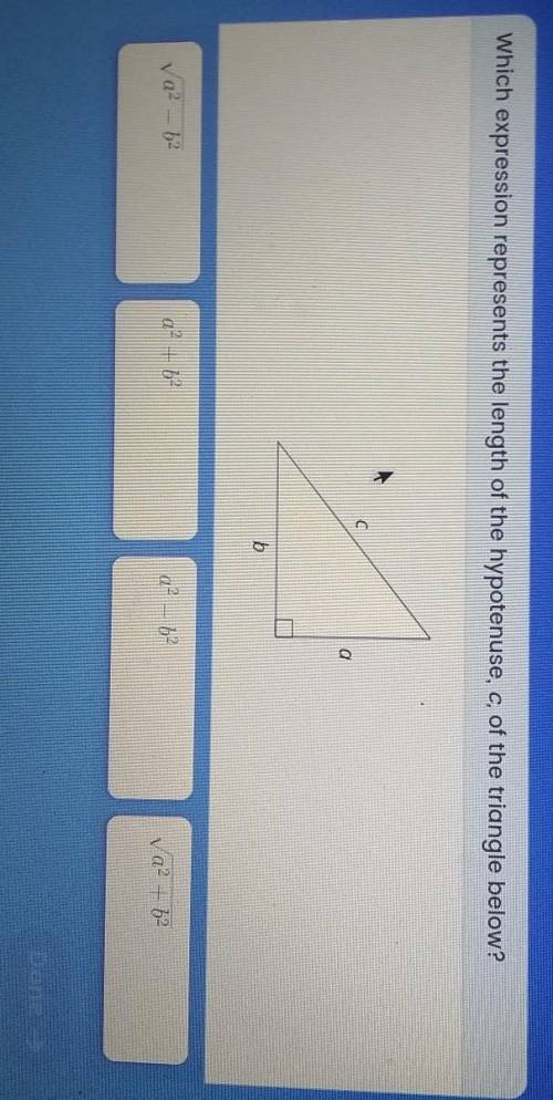 Please help diagnostic is due today!!

Which expression represents the length of hypotenuse ,C, of