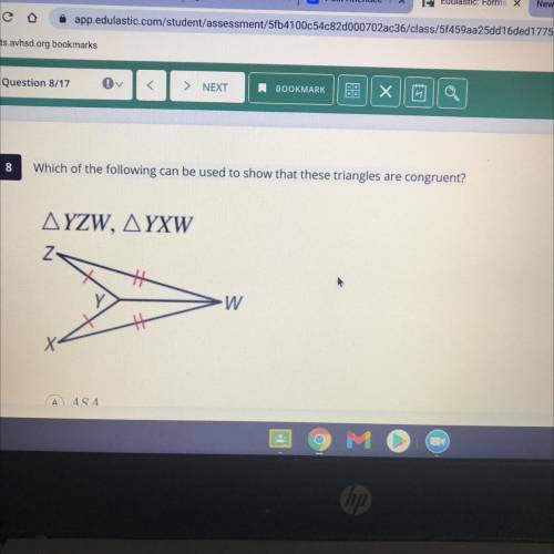 8

Which of the following can be used to show that these triangles are congruen
AYZW, AYXW
<
Z