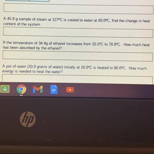 Please help with these 3 questions.

1) Find the change in heat content of the system 
2) How much
