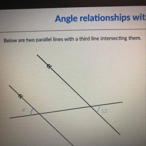 Below are two parallel lines with a third line intersecting them.
Help quick