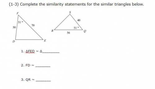 Complete the similarity statements for the similar triangles. There's only 3 questions..