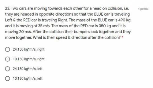 Two cars are moving towards each other for a head on collision, i.e. they are headed in opposite di