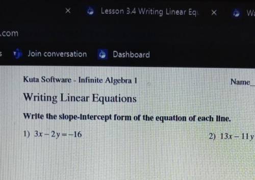 Write the slope intercept form of the equation of each line just need help with 1 to undersand the