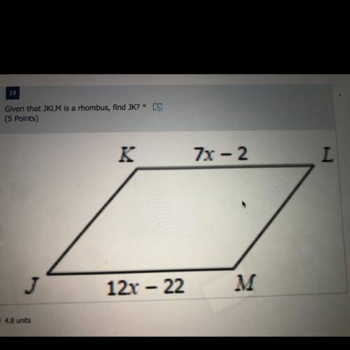 Given that JKLM is a rhombus, find JK?