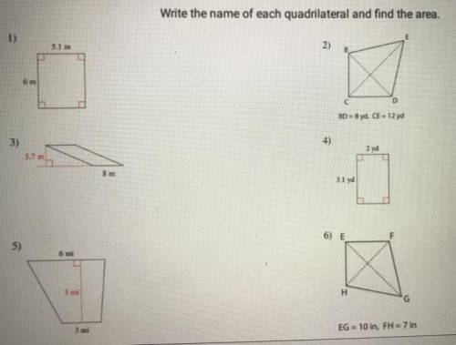 Plz help!! Write the name of each quadrilateral and find the area