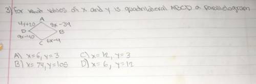 For what values of x and y is quadrilateral ABCD a parallelogram. Helpp