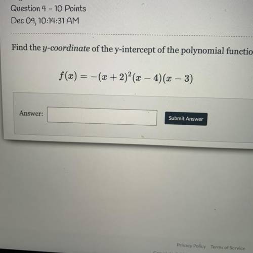 Find the y coordinate of the y intercept of the polynomial function ?