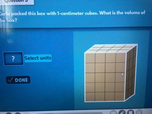 Carla packed this box with 1-centimeter cubes. What is the volume of the box?