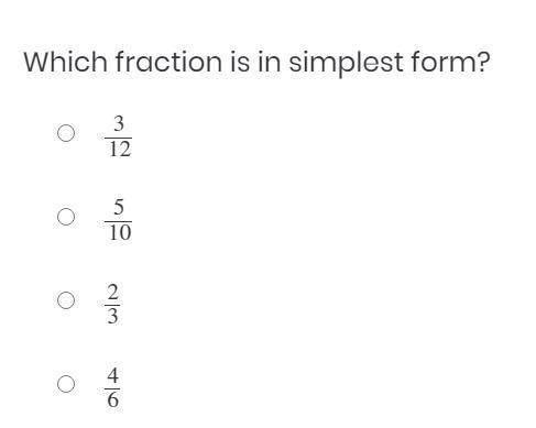 Which fraction is in simplest form?