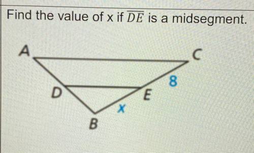Find the value of X if line DE is a midsegment.
