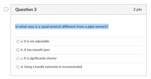 In what way is a spud wrench different from a pipe wrench?
See picture