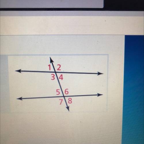 Identify two pairs of vertical angles.*

1. 1 and 4, 6 and 7
2. 2 and 3, 5 and 7
3 6 and 8 3 and 5