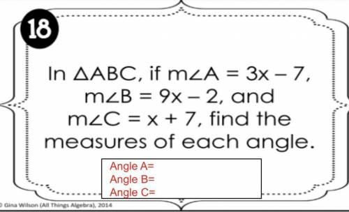In angle ABC, if measure angle A = 3x-7, measure angle B=9x-2, and measure angle C= x+7, Find the m