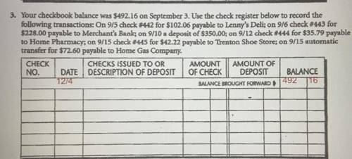 Your checkbook balance was $492.16 on September 3. Use the check register below to record the

fol