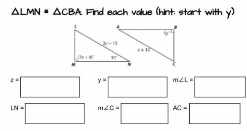 Triangle LMN is congruent to triangle CBA Find each value.