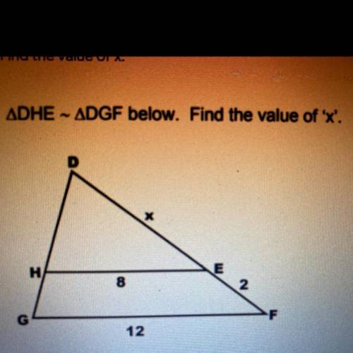 ADHE - ADGF below. Find the value of 'x'.
X
H н
E
8
2.
12
