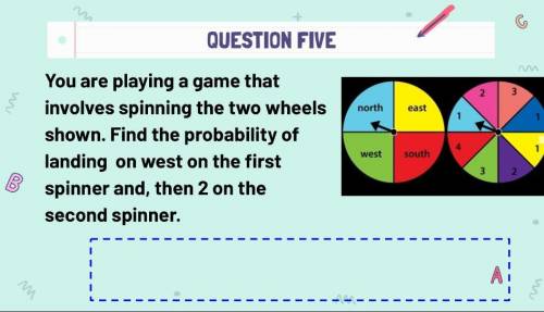 You are playing a game that involves spinning the two wheels shown. Find the probability of landing