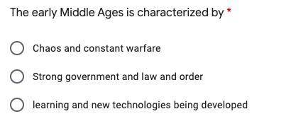 The early Middle Ages is characterized by