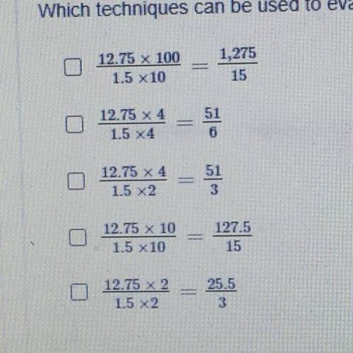 Which techniques can be used to evaluate expression 12.75÷1.5 select all that apply

Please answer