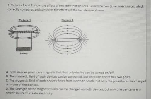 pictures 1 and 2 show the effect of two different devices. select 2 answer choices which correctly