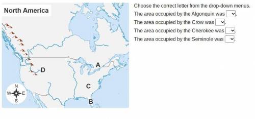 Choose the correct letter from the drop-down menus.

The area occupied by the Algonquin was 
.
The