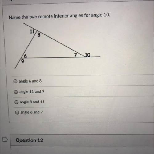 Name the two remote interior angles for angle 10.