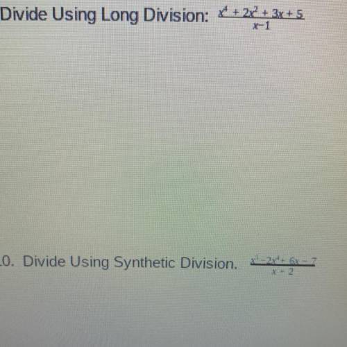 HEEEELLLLPPPPPP divide using long division and synthetic