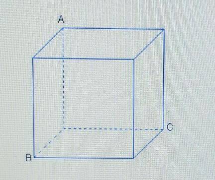 Which describes the cross section of the cube that passes threw the vertices A,B, and C.

a rectan