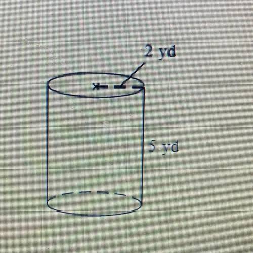 Find the surface area of a cylinder with a base radius of 2 yd and a height of 5 yd.

Use the valu
