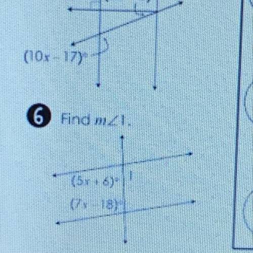 Find angle 1
(5x+6)° and (7x-18)°