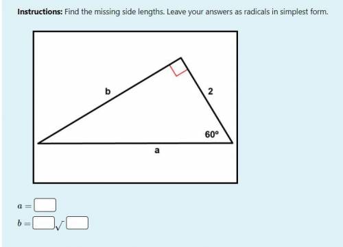 Instructions: Find the missing side lengths. Leave your answers as radicals in simplest form.

Hel