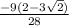 \frac{-9(2-3\sqrt{2} )}{28}