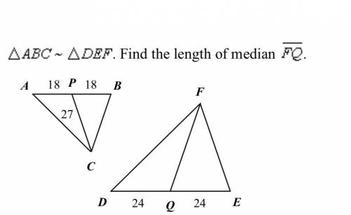Triangle ABC ~ Triangle DEF. Find the length of median FQ. Show how to solve. 25 points