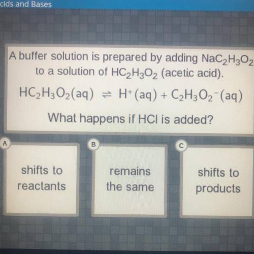 A buffer solution is prepared by adding NaC2H202

to a solution of HC2H2O2 (acetic acid).
HC2H2O2(