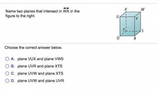 Name two planes that intersect WX in the figure to the right.